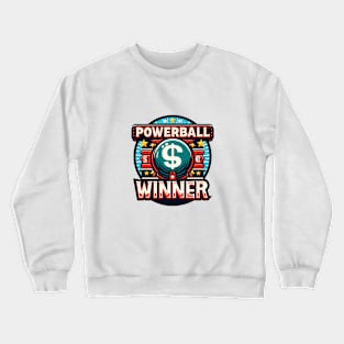 Powerball Winner Crewneck Sweatshirt